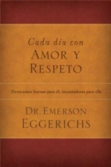 Cada dia con amor y respeto: Devociones buenas para el, encantadoras para ella - eBook