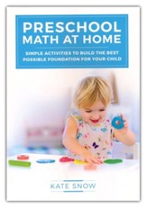 Preschool Math at Home: Simple  Activities to Build the Best Possible Foundation for Your Child