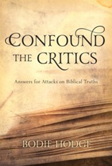 Confound the Critics: Answers for Attacks on Biblical Truths - PDF Download [Download]