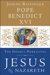 Jesus of Nazareth: The Infancy Narratives - eBook