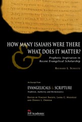 How Many Isaiahs Were There and What Does It Matter?: Prophetic Inspiration in Recent Evangelical Scholarship - eBook