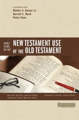 Three Views on the New Testament Use of the Old Testament - eBook