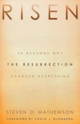 Risen: 50 Reasons Why the Resurrection Changed Everything - eBook