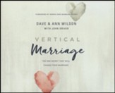 Vertical Marriage: The One Secret That Will Change Your Marriage - unabridged audiobook on CD - Slightly Imperfect