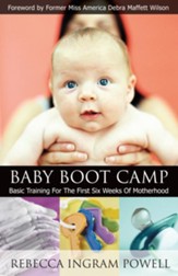 Baby Boot Camp: Basic Training for the First Six Weeks of Motherhood - eBook