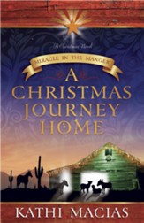 A Christmas Journey Home: Miracle in the Manger - eBook