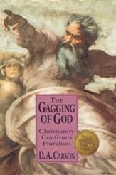 The Gagging of God: Christianity Confronts Pluralism - eBook