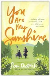 You Are My Sunshine: A Story of Love, Promises, and a Really Long Bike Ride