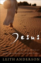 Jesus: An Intimate Portrait of the Man, His Land, and His People - eBook