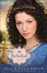 Rebekah, Wives of the Patriarchs Series #2 - eBook