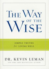 Way of the Wise, The: Simple Truths for Living Well - eBook