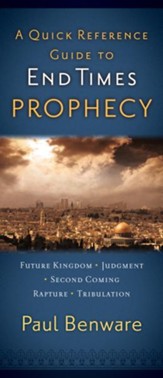A Quick Reference Guide to End Times Prophecy / New edition - eBook