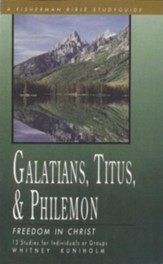 Galatians, Titus & Philemon: Freedom in Christ - eBook