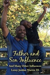 Father and Son Influence: And Many Other Influences
