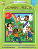 Miracles of Jesus, Grades 1 - 3: Puzzles and Mini-Lessons on God's Love and Power - PDF Download [Download]