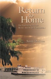Return to Home: An Experience That Won't Soon Be Forgotten - eBook