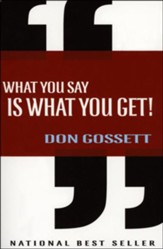 What You Say Is What You Get!