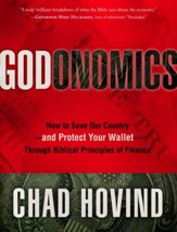 Godonomics: How to Save Our Country-and Protect Your Wallet-Through Biblical Principles of Finance - eBook