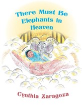 There Must Be Elephants in Heaven - eBook