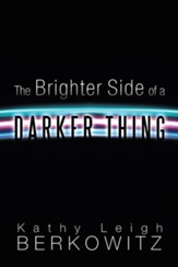 The Brighter Side of a Darker Thing - eBook
