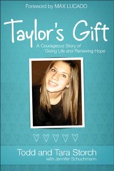 Taylor's Gift: A Courageous Story of Giving Life and Renewing Hope - eBook