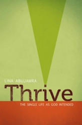 Thrive: The Single Life as God Intended / New edition - eBook