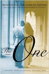 The One: A Realistic Guide to Choosing Your Soul Mate - eBook