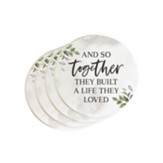and So Together They Built A Life They Loved Coasters, Set of 4