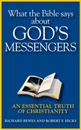What the Bible Says about God's Messengers: An Essential Truth of Christianity - eBook
