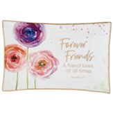 Forever Friends, Proverbs 17:17, Trinket Tray