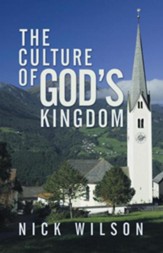 The Culture of God's Kingdom: Studies of the Beatitudes - eBook