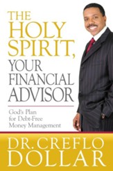 The Holy Spirit, Your Financial Advisor - eBook