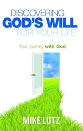 Discovering God's Will for Your Life: Your Journey with God - eBook