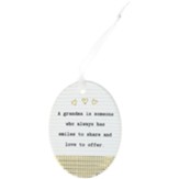 A Grandma Is Someone Who Always Has Smiles Hanging Oval Ornament