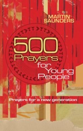 500 Prayers for Young People: Prayers for a new generation - eBook