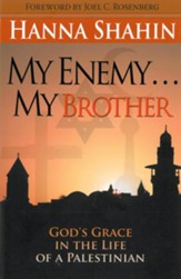 My Enemy . . . My Brother: God's Grace in the Life of a Palestinian - eBook