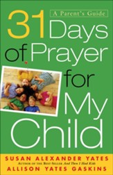 31 Days of Prayer for My Child: A Parent's Guide - eBook