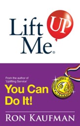 Lift Me UP! You Can Do It: Inspiring Quotes and Uplifting Notes to Keep You Going Strong! - eBook