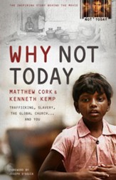 Why Not Today: Trafficking, Slavery, the Global Churchand You / New edition - eBook