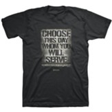 Choose This Day Shirt, Black, 4X-Large