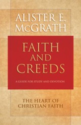 Faith and Creeds: A Guide for Study and Devotion - eBook