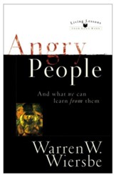 Angry People (Living Lessons from God's Word): . . . and What We Can Learn from Them - eBook