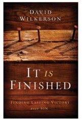 It Is Finished: Finding Lasting Victory Over Sin - eBook