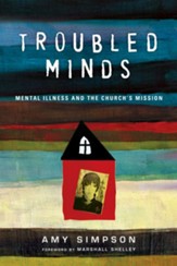 Troubled Minds: Mental Illness and the Church's Mission - eBook