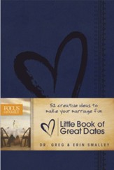 The Little Book of Great Dates: 52 Creative Ideas to Make Your Marriage Fun - eBook