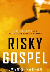 Risky Gospel: Abandon Fear and Build Something Awesome - eBook