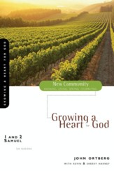 1 and 2 Samuel: Growing a Heart for God - eBook