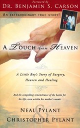 A Touch From Heaven: A Little Boy's Story of Surgery, Heaven and Healing - eBook