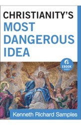 Christianity's Most Dangerous Idea (Ebook Shorts) - eBook