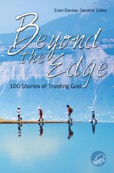 Beyond the Edge: 100 Stories of Trusting God - eBook